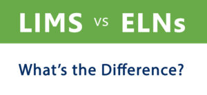 What is the difference between LIMS and ELNS